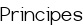 Principes